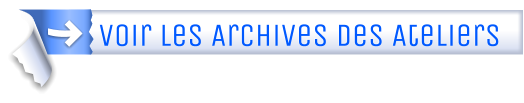 Voir Les Archives Des Ateliers