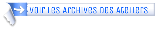 Voir Les Archives Des Ateliers